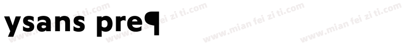 ysans pro字体转换